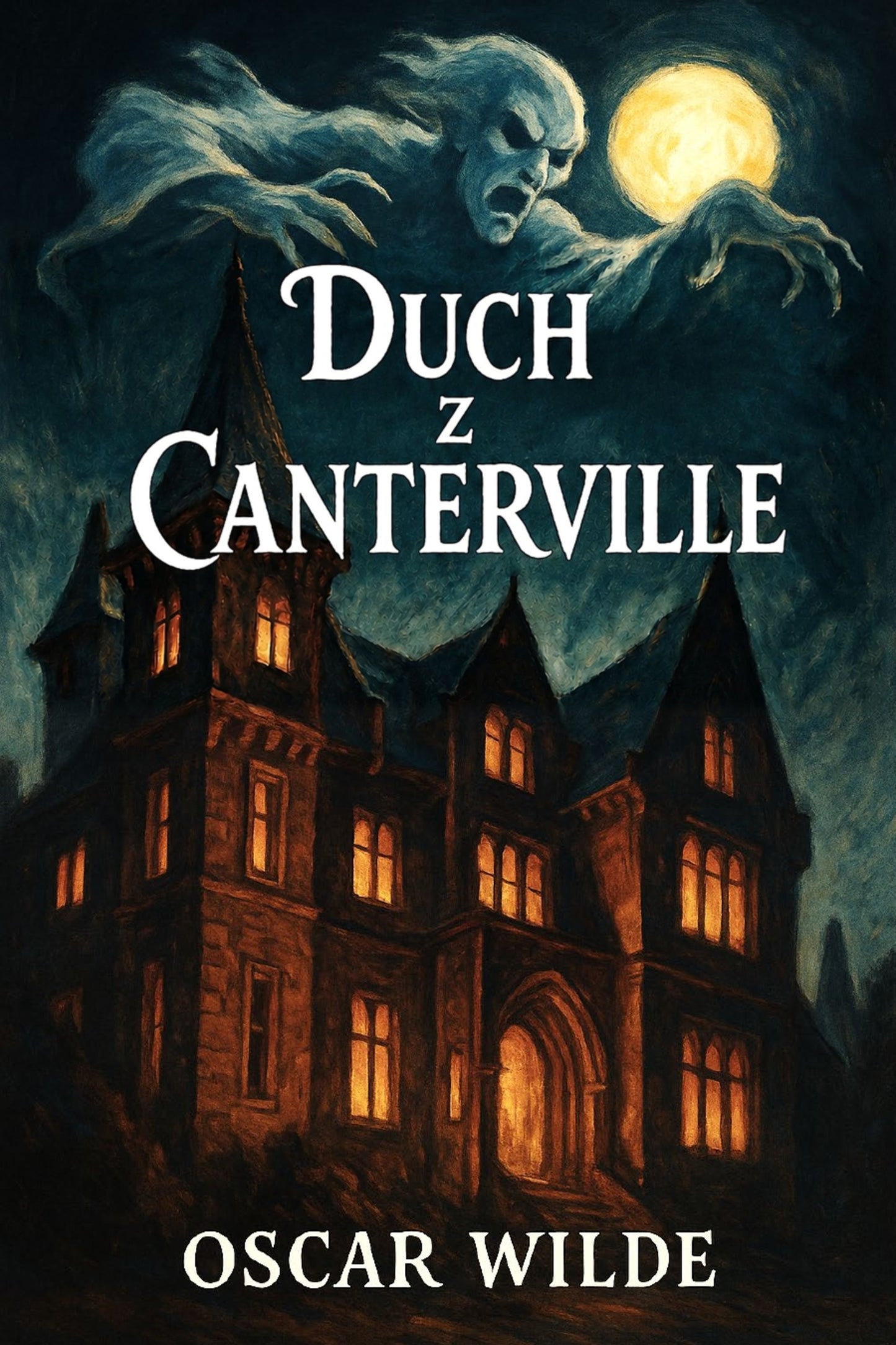 Book cover of 'Duch z Canterville' with a haunted house and ghostly figure under a moonlit sky.