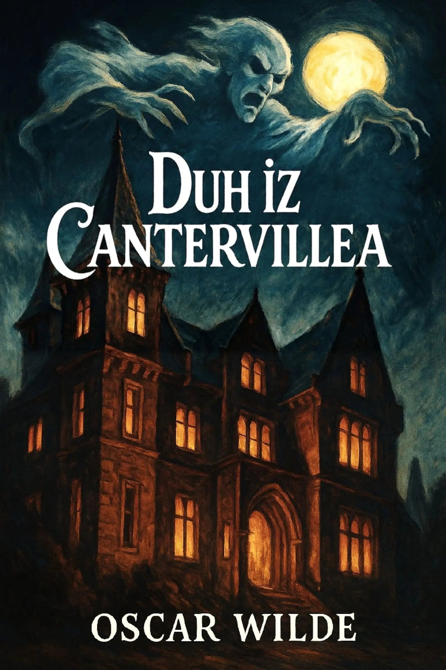 Book cover for 'Duh iz Cantervillea' by Oscar Wilde, featuring a dark haunted house with glowing windows under a full moon and a ghostly figure in the night sky.