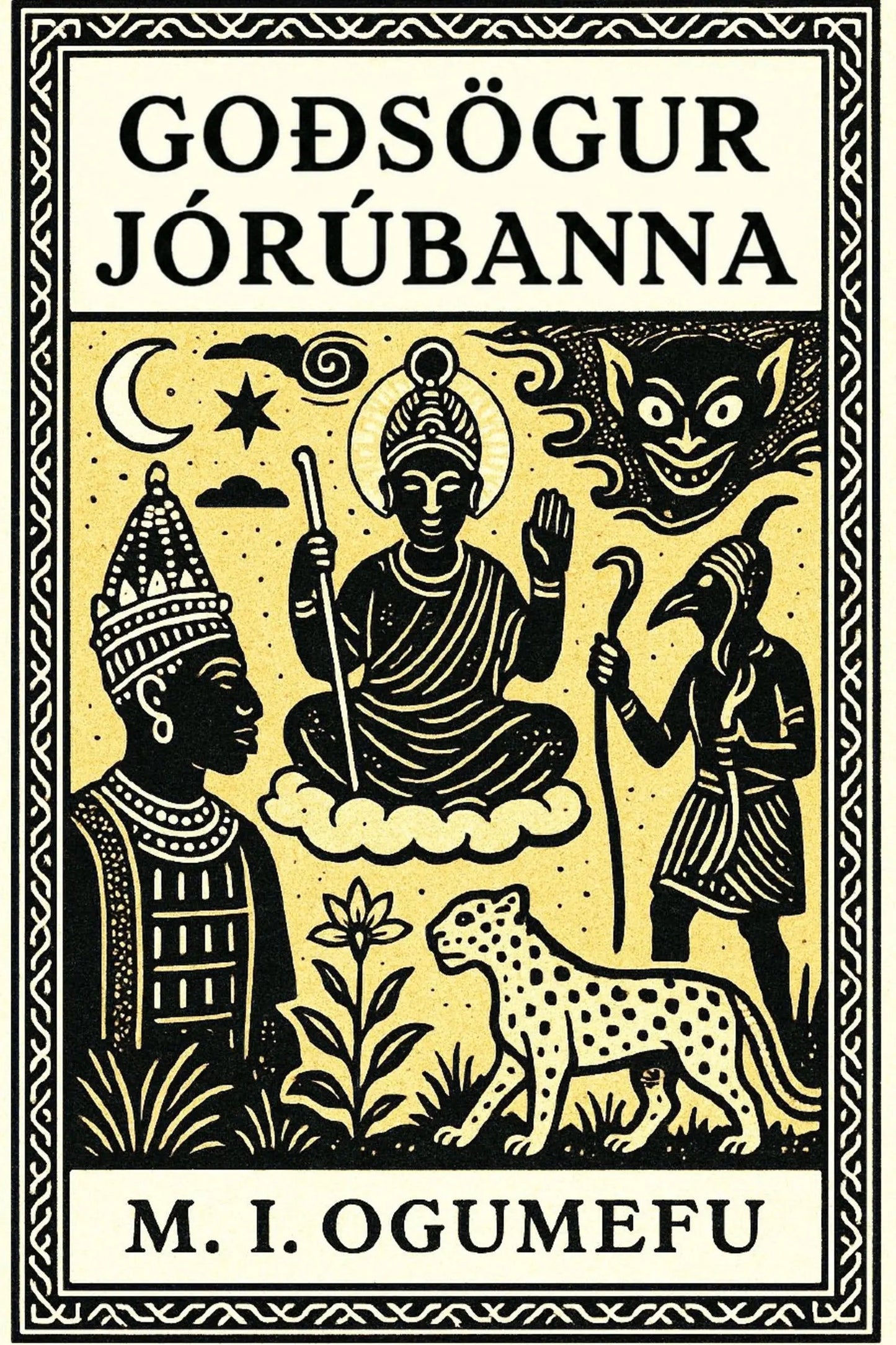 Book cover for 'Goðsögur Jórúbanna' by M. I. Ogumefu