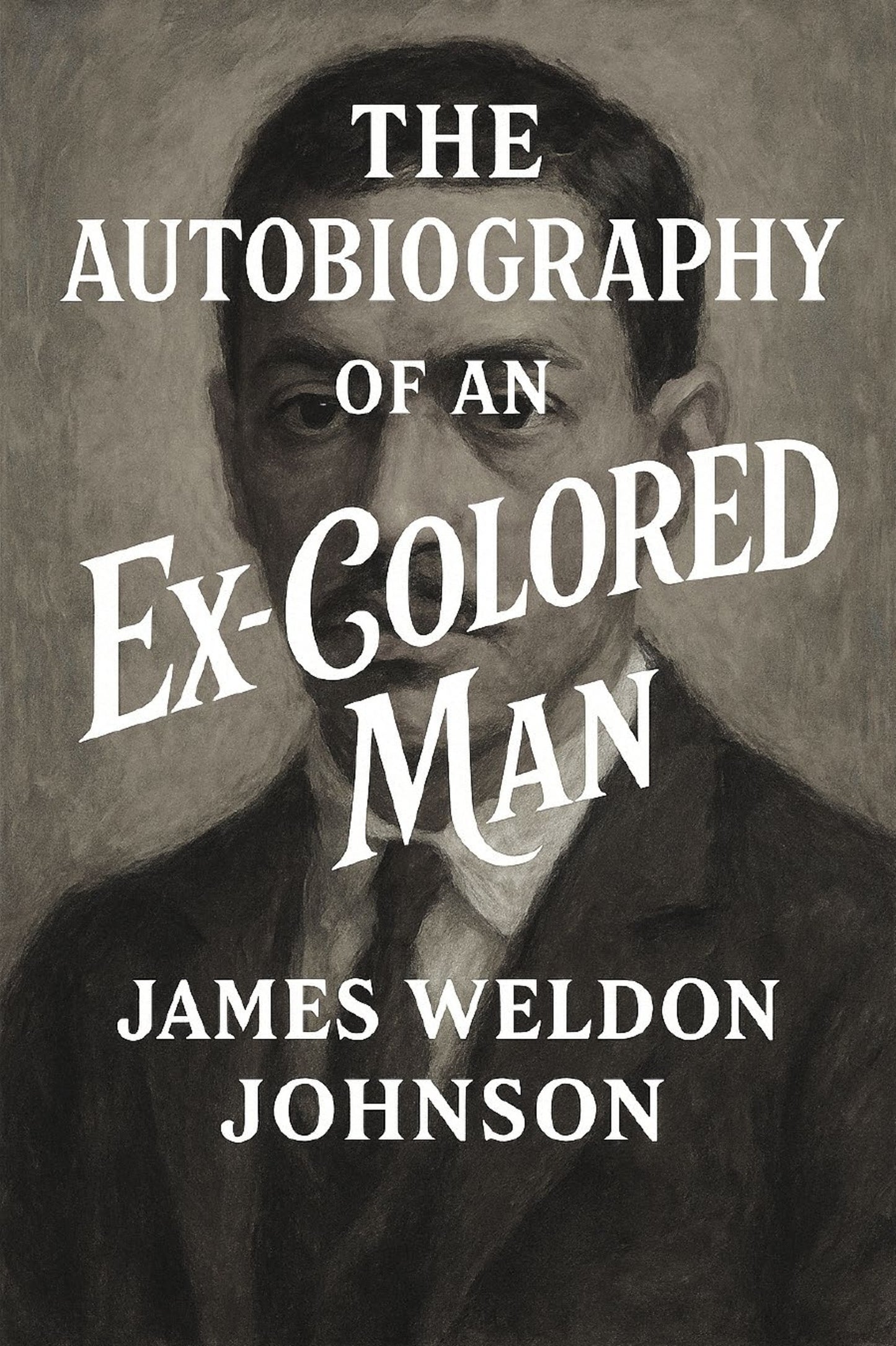 The Autobiography of an Ex-Colored Man