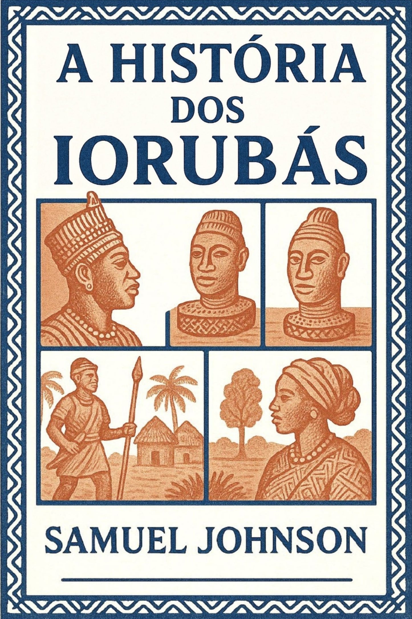 Book cover of 'A História dos Iorubás' with illustrations of people and a house.