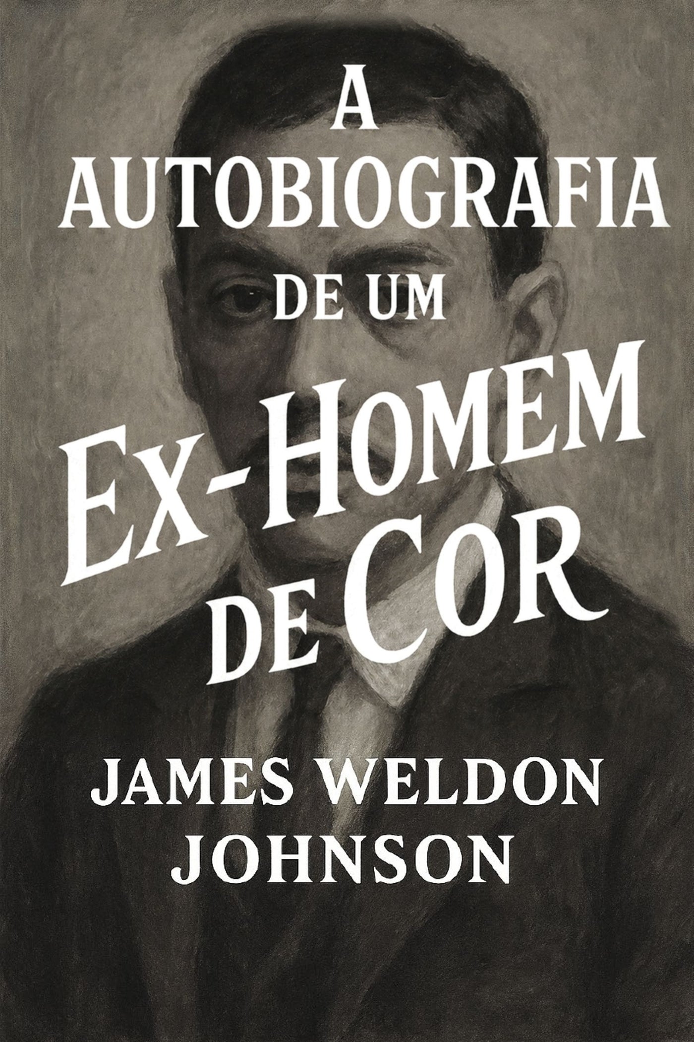 Book cover of 'A autobiografia de um ex-homem de cor' by James Weldon Johnson with a portrait of the author.