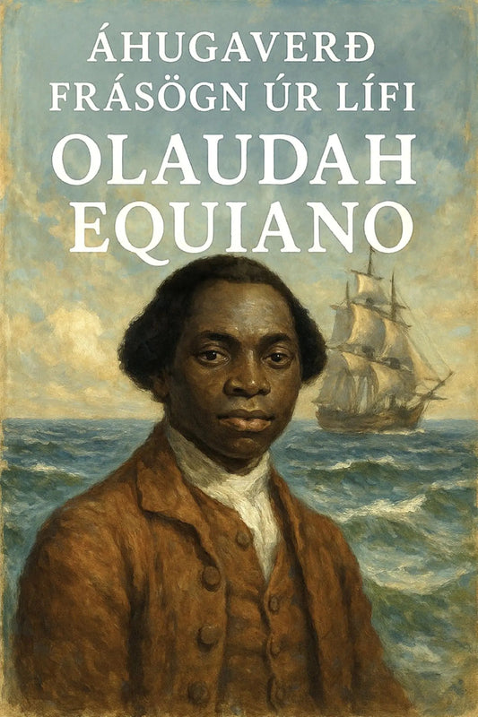 Book cover for 'Áhugaverð frásögn úr lífi Olaudah Equiano'
