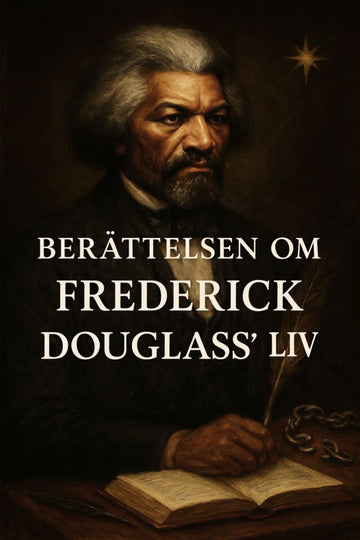 Cover of 'Berättelsen om Frederick Douglass’ liv' 