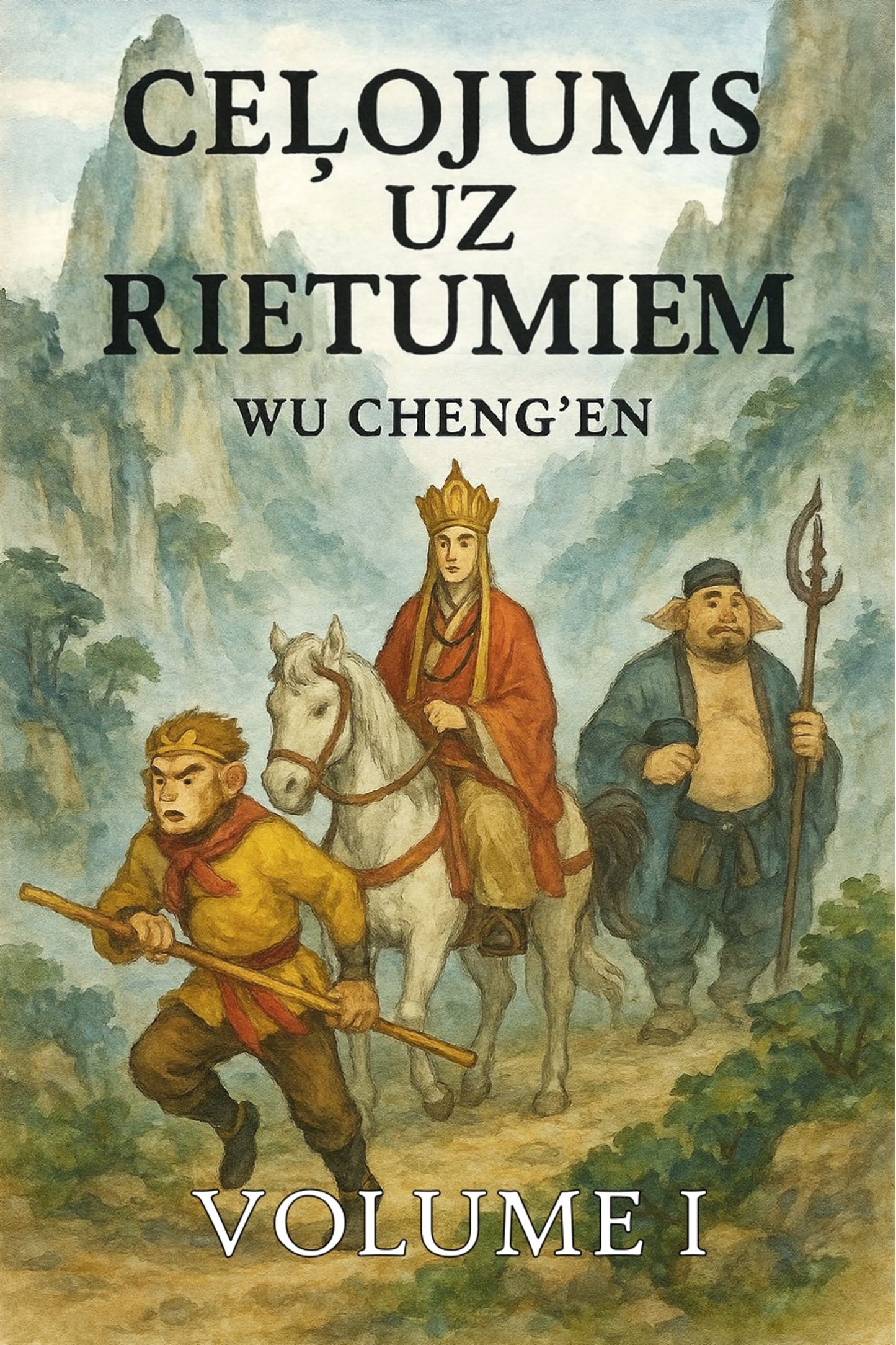 Ceļojums uz rietumiem (Latvian Edition)