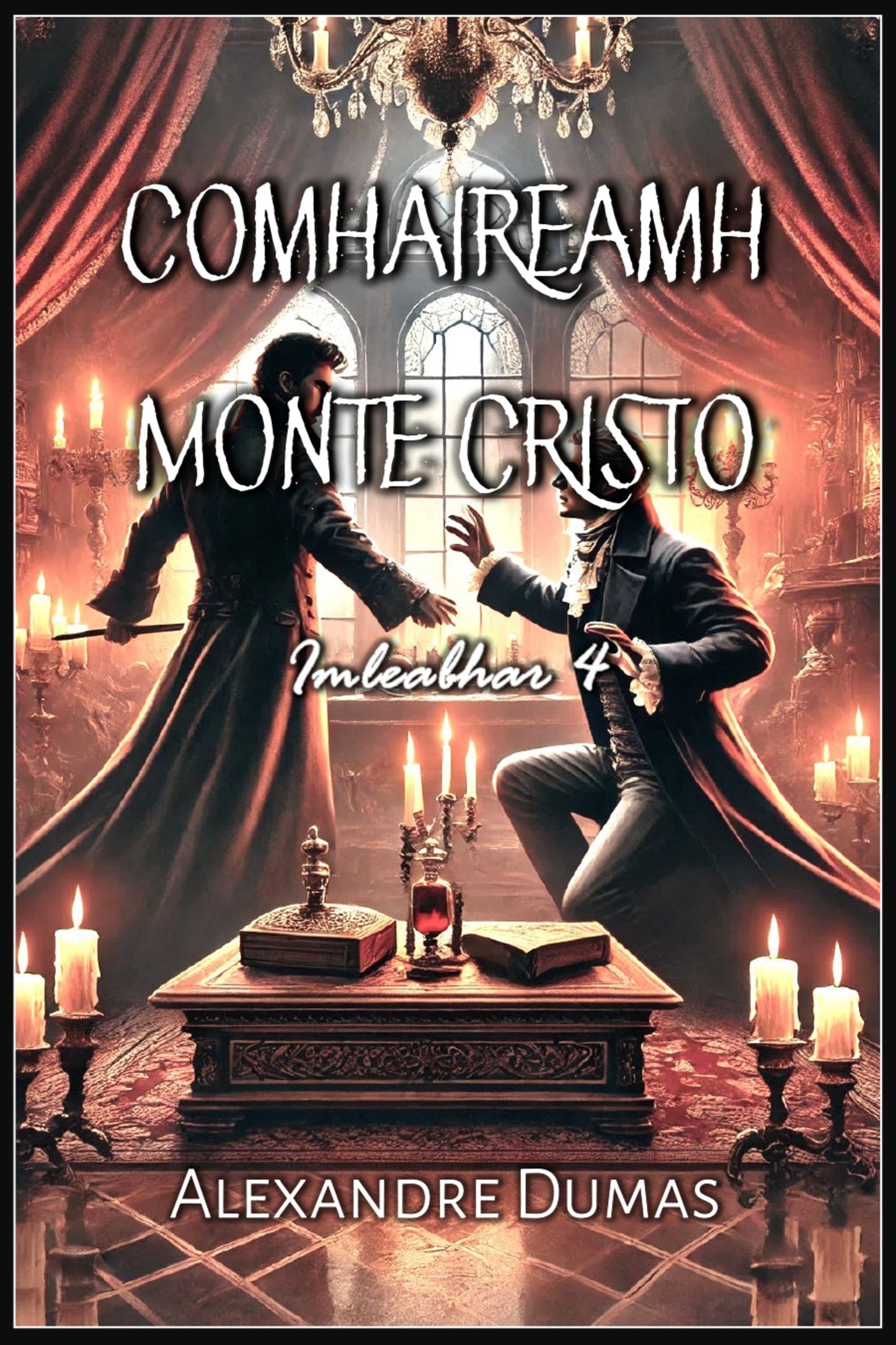 The Count of Monte Cristo: Volume 4