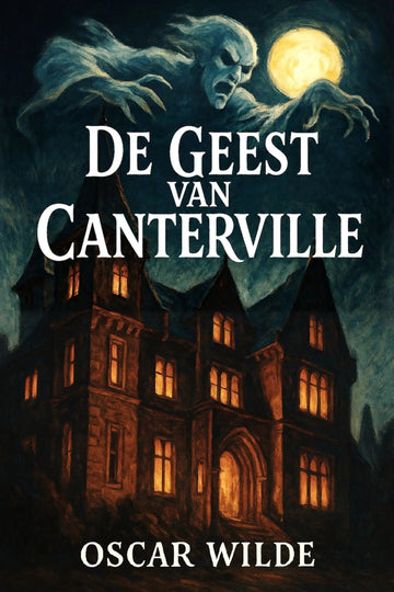 Book cover of 'De geest van Canterville'