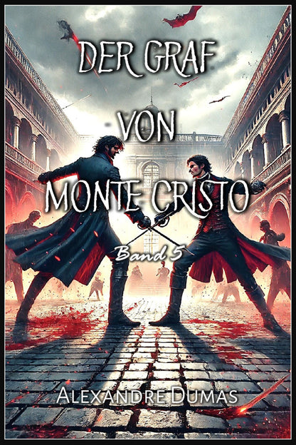 Der Graf von Monte Cristo (German Edition)