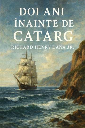 Book cover of 'Doi ani înainte de catarg'