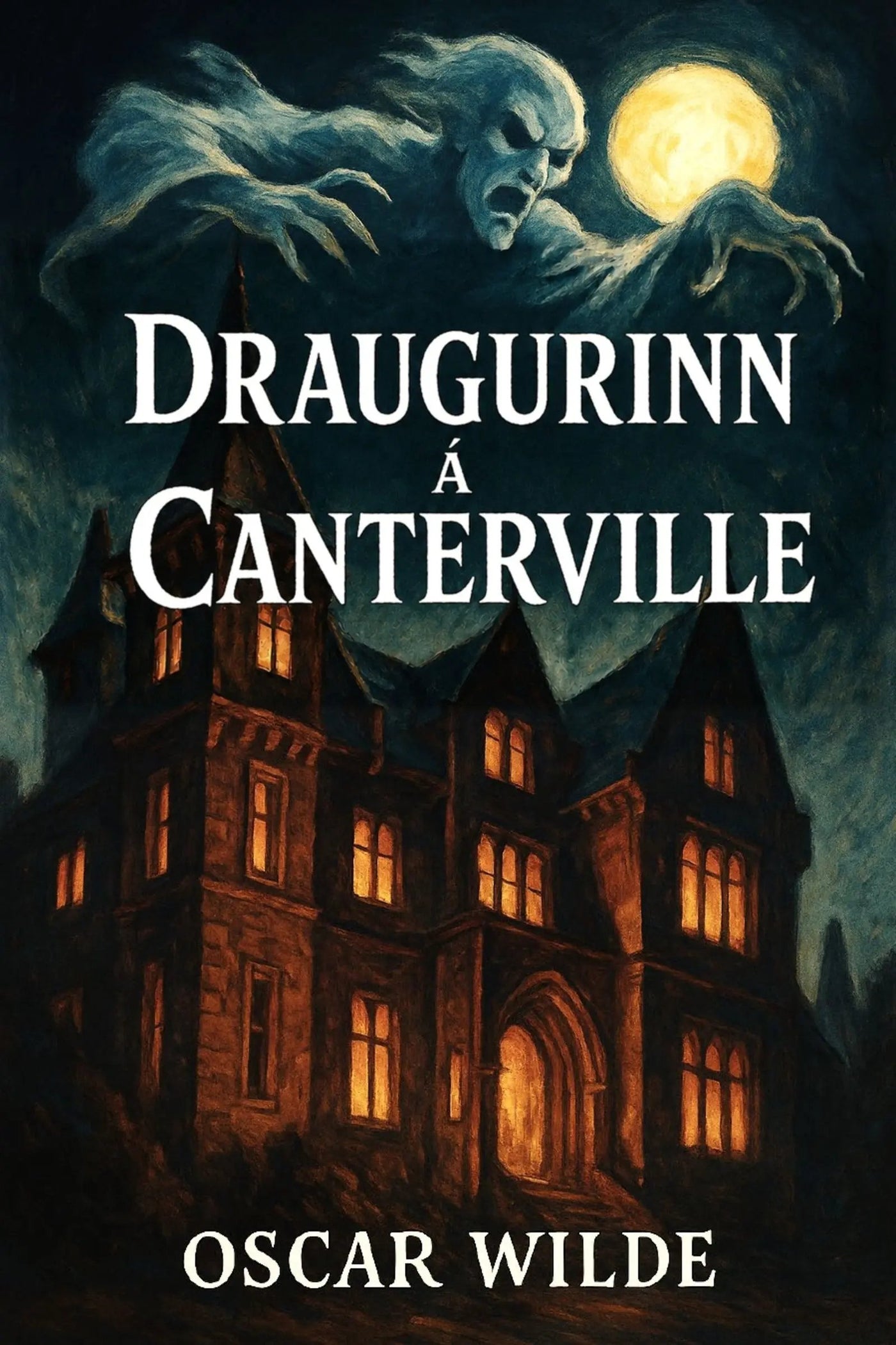Book cover for 'Draugurinn á Canterville' by Oscar Wilde, featuring a dark gothic mansion with glowing windows under a full moon and a ghostly figure.