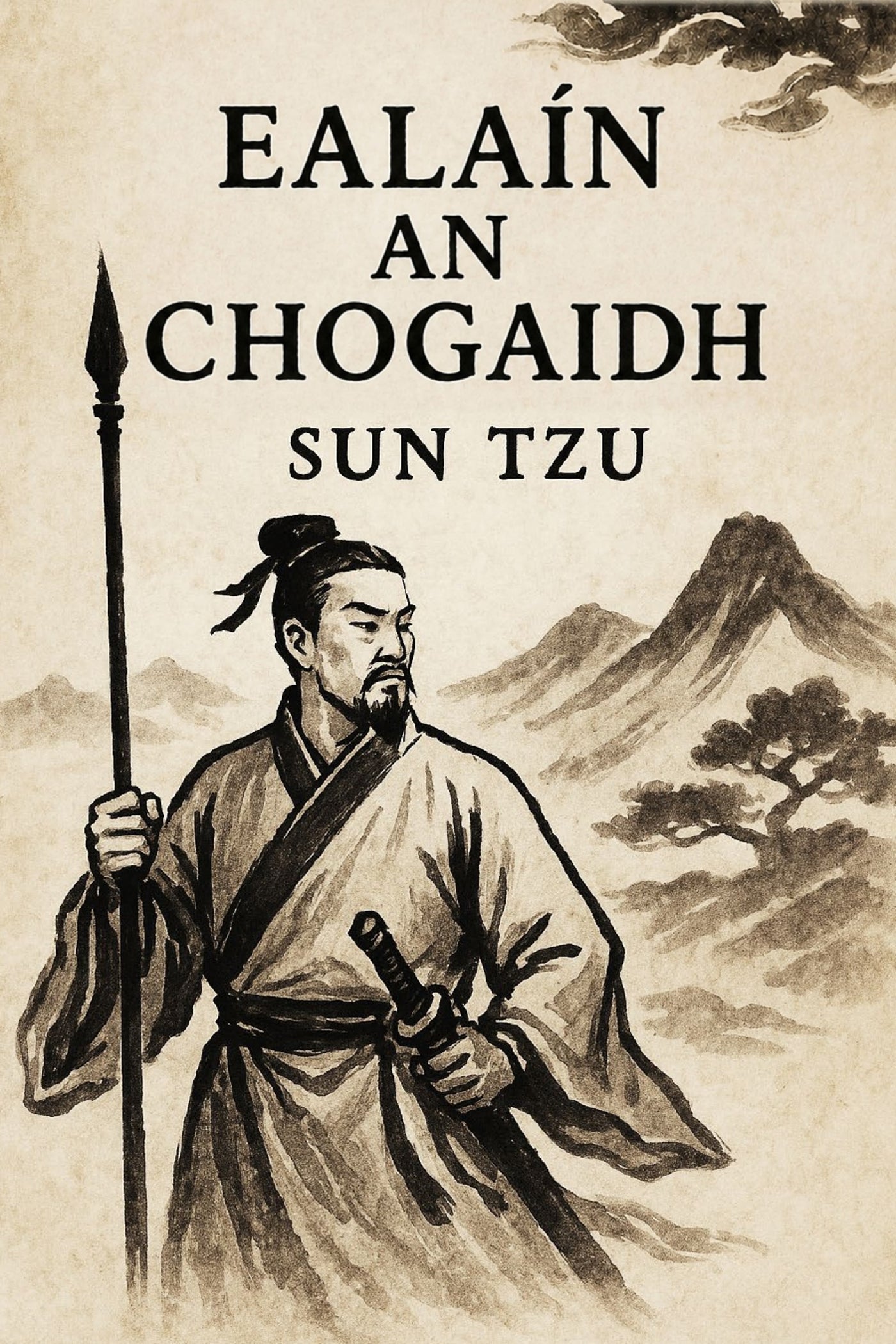Book cover of 'Ealaín an Chogaidh' by Sun Tzu with a warrior illustration and mountain landscape.