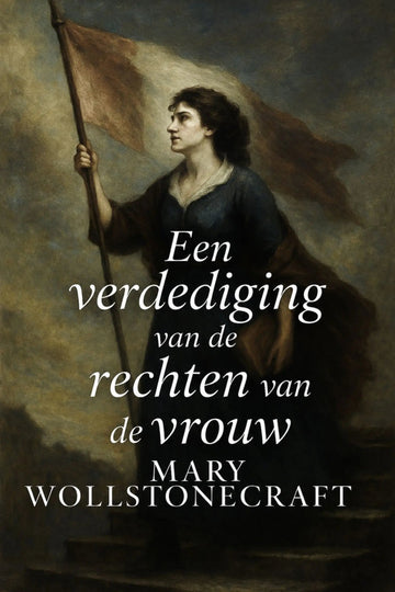 Book cover of 'Een verdediging van de rechten van de vrouw'