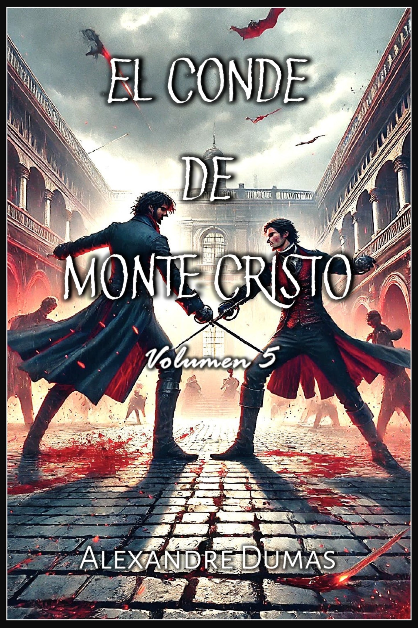 The Count of Monte Cristo: Volume 5