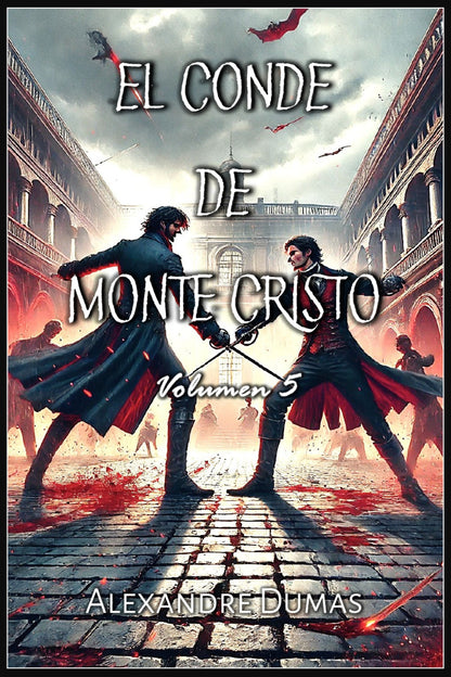 The Count of Monte Cristo: Volume 5