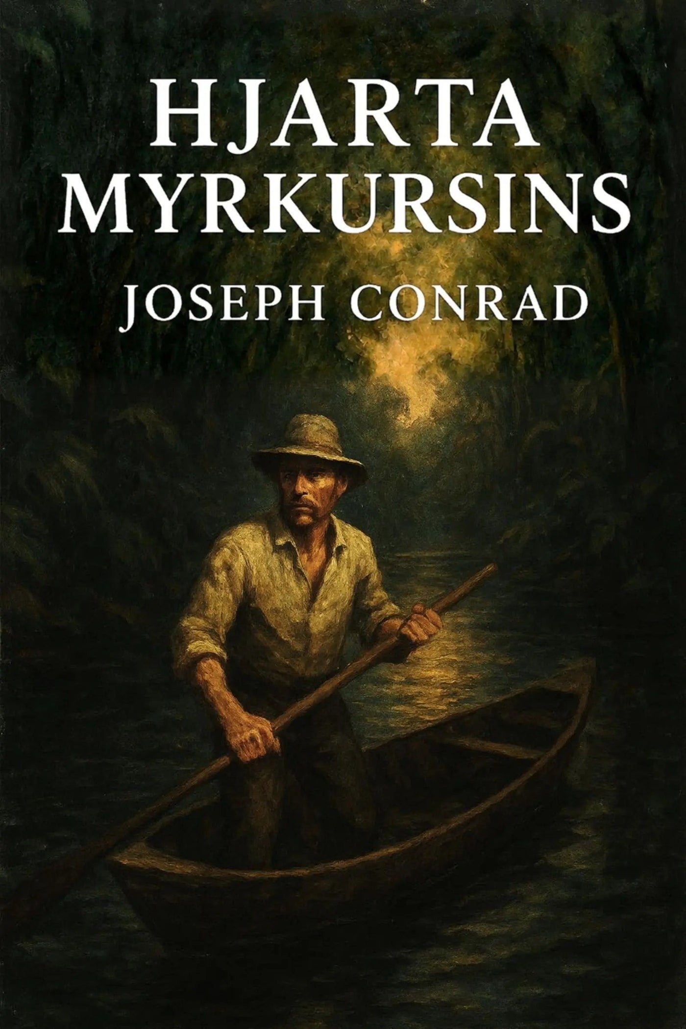 Book cover for 'Hjarta myrkursins' by Joseph Conrad, featuring a dark, atmospheric illustration of a man rowing in a canoe on a river at night.