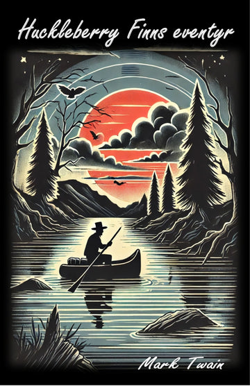 Huckleberry Finns eventyr (Norwegian Edition)