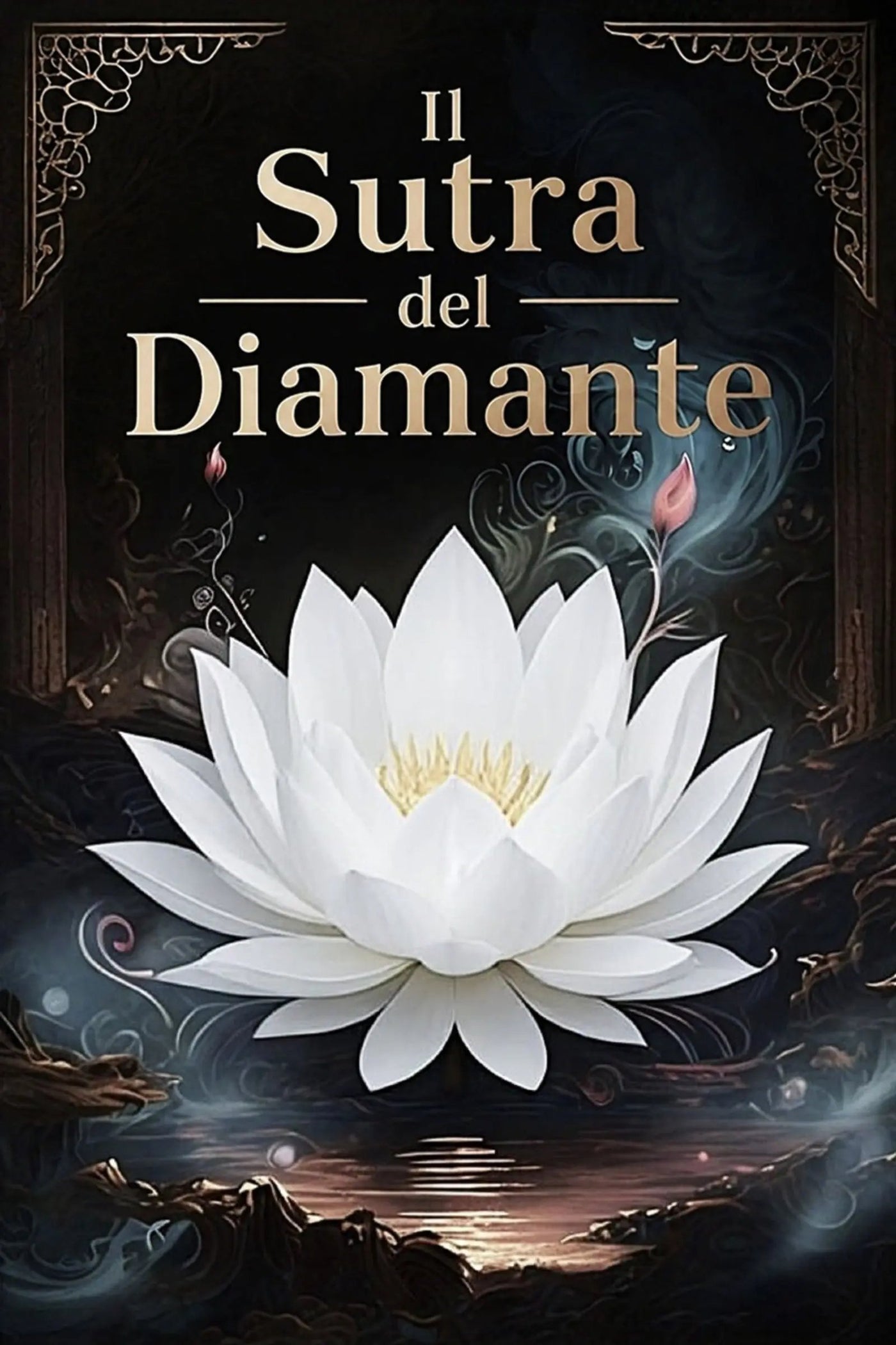 Book cover for 'Il Sutra del Diamante' featuring a large white lotus flower with a yellow center on a dark, mystical background with ornate gold borders.