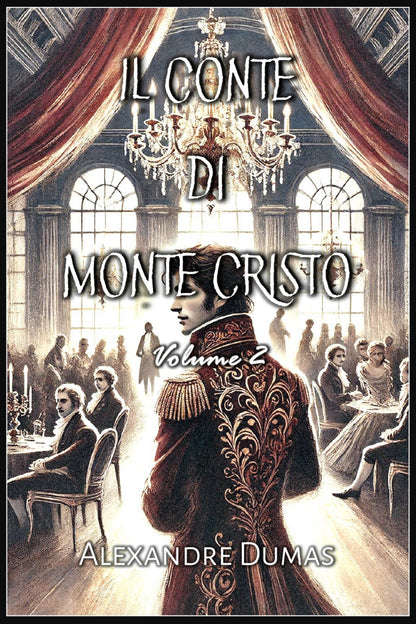 Il Conte di Monte Cristo (Italian Edition)