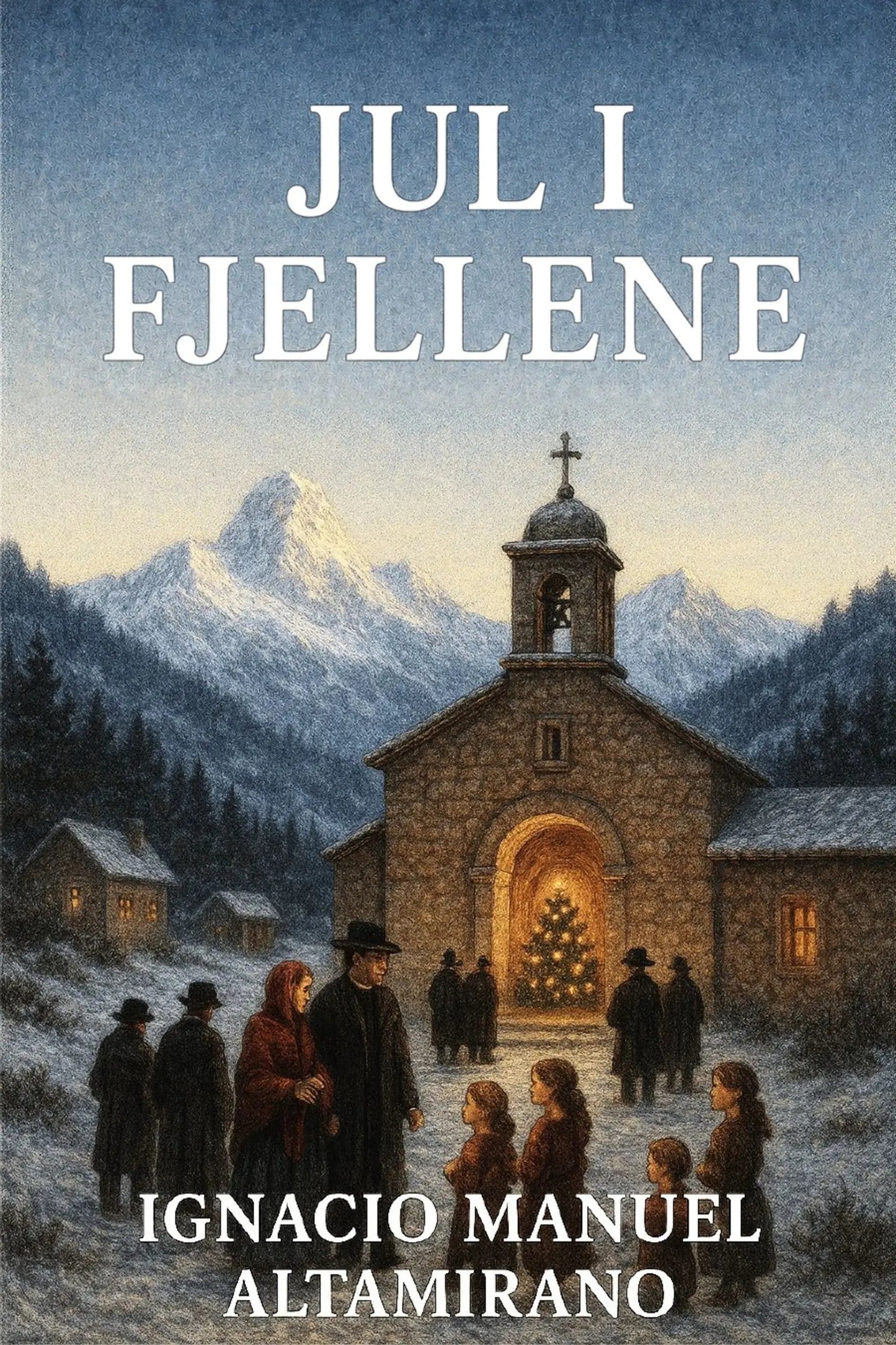 Book cover of 'Jul i fjellene' with a church in a mountainous landscape.