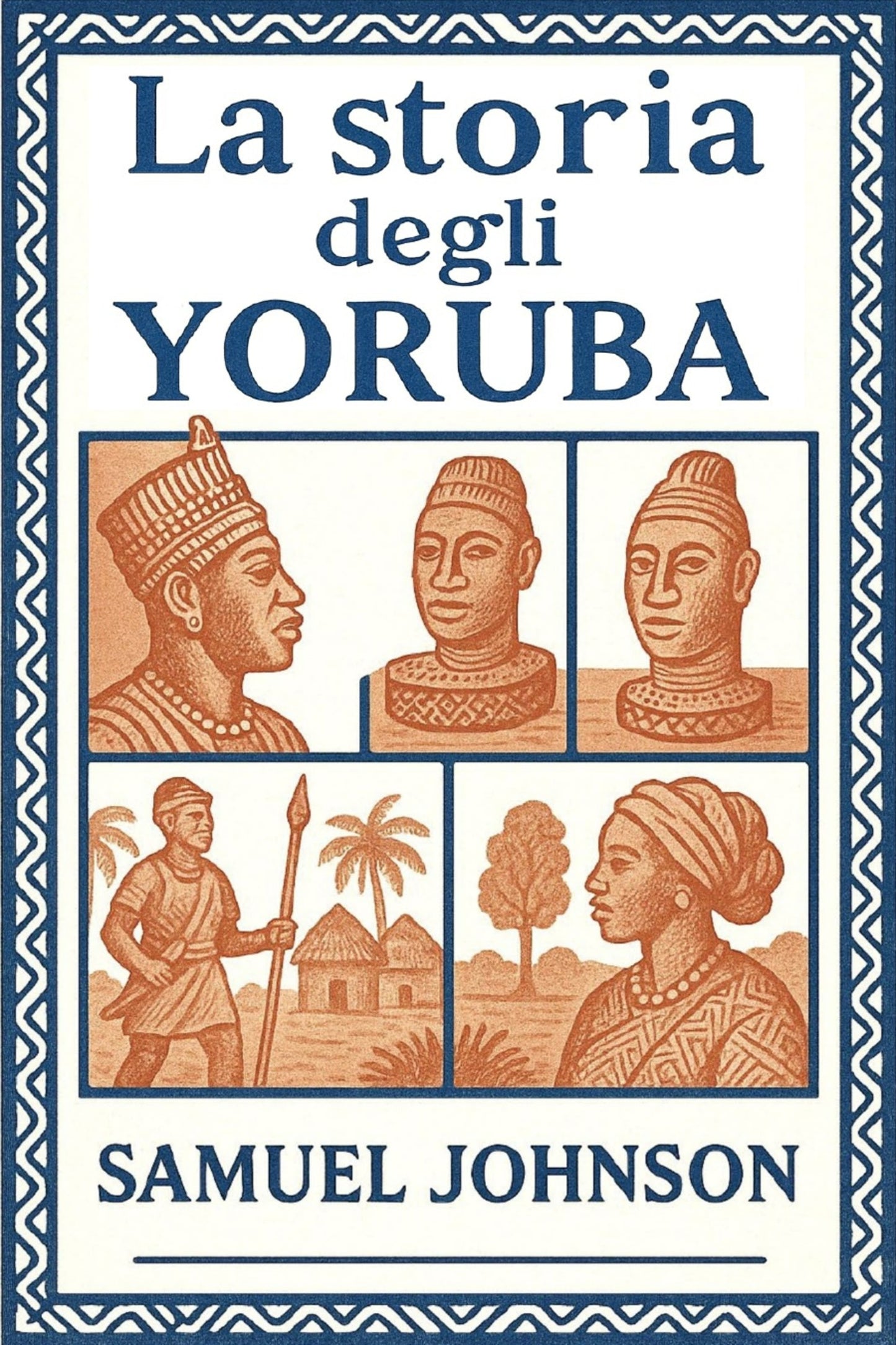 Book cover of 'La storia degli Yoruba' by Samuel Johnson with illustrations of Yoruba people and scenes.