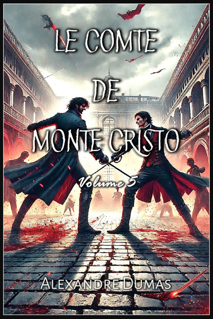 Le Comte de Monte Cristo (French Edition)