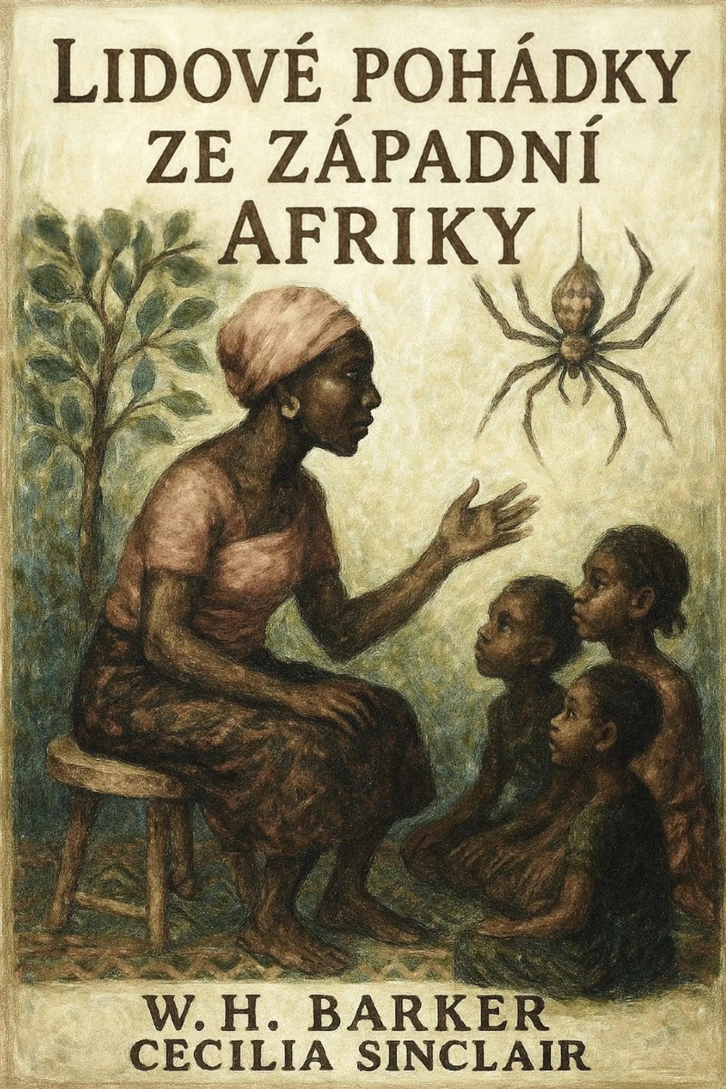 Book cover for 'Lidové pohádky ze západní Afriky' by W.H. Barker and Cecilia Sinclair