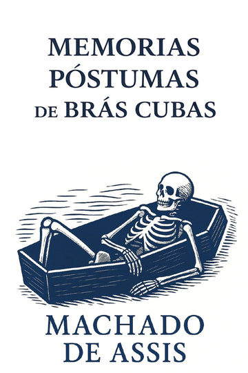 Book cover of 'Memorias póstumas de Brás Cubas' by Machado de Assis with a skeleton in a coffin illustration.