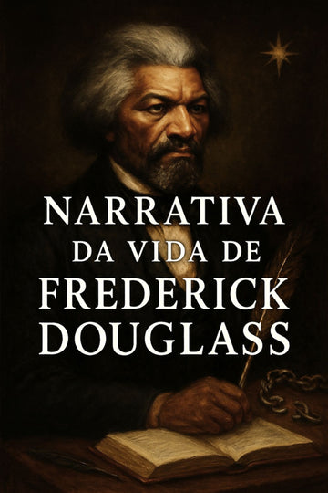 Book cover of 'Narrativa da Vida de Frederick Douglass' with a portrait of Frederick Douglass and an open book.