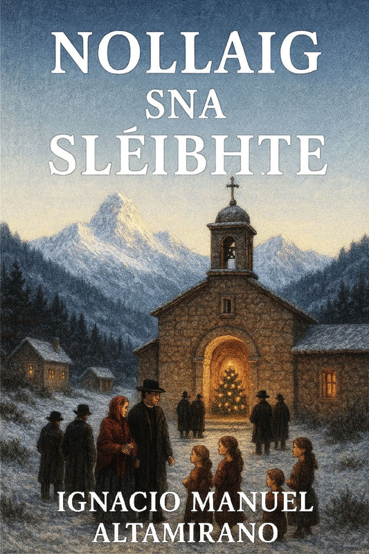 Nollaig sna Sléibhte (Irish Edition)
