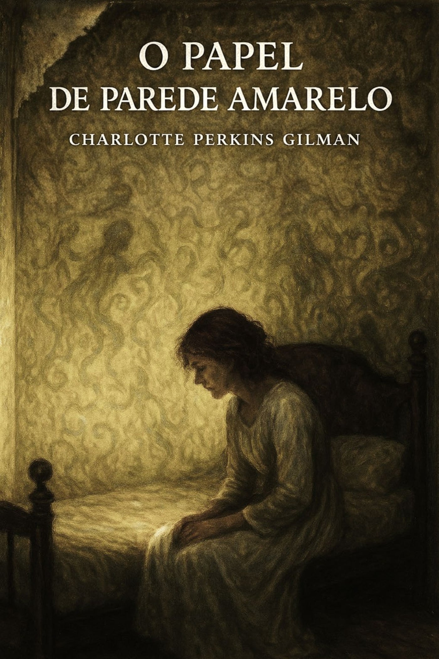 Book cover of 'O papel de parede amarelo' by Charlotte Perkins Gilman with a woman sitting on a bed.