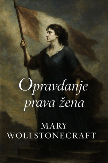 Book cover of 'Opravdanje prava žena'
