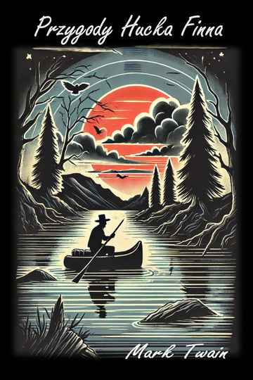 Illustration book cover of 'Przygody Hucka Finna' by Mark Twain.