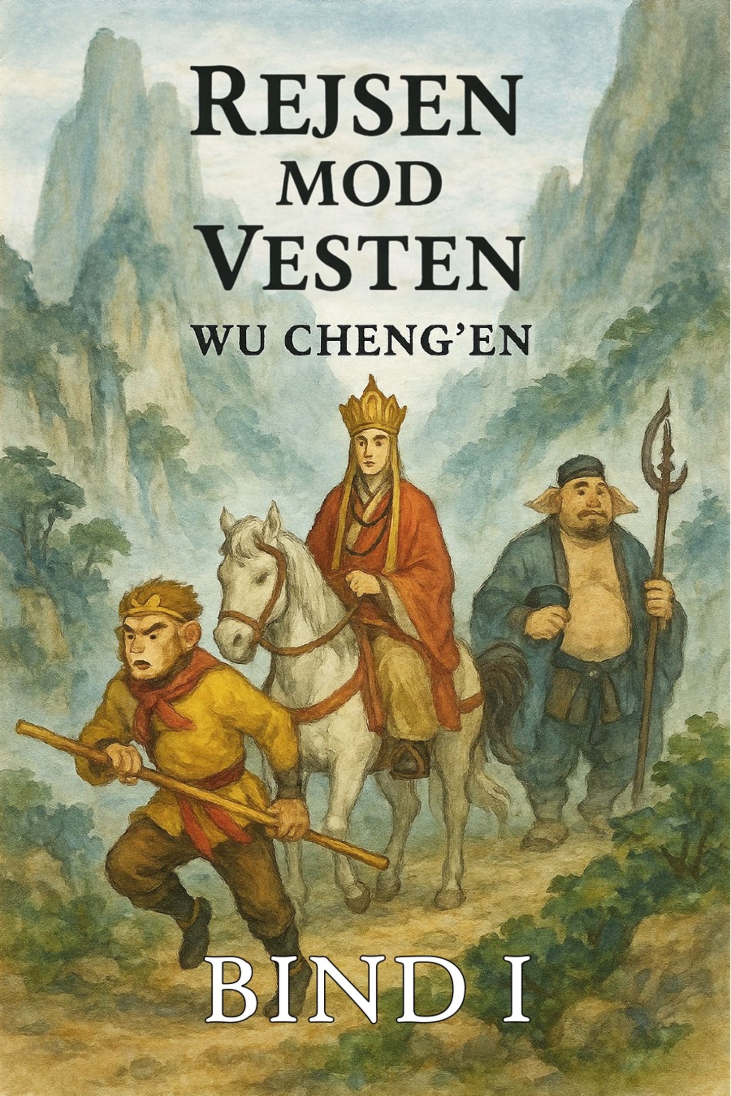 Book cover of 'Rejsen mod Vesten' by Wu Cheng'en with illustrations of three characters in a mountainous landscape.