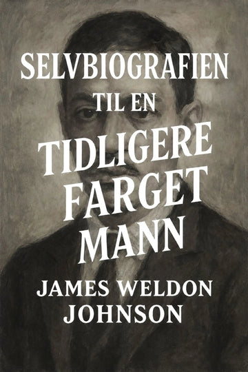 Book cover of 'Selvbiografien til en tidligere farget mann' with a portrait of a man