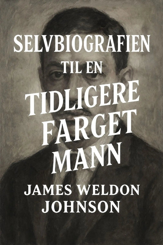 Book cover of 'Selvbiografien til en tidligere farget mann' with a portrait of a man