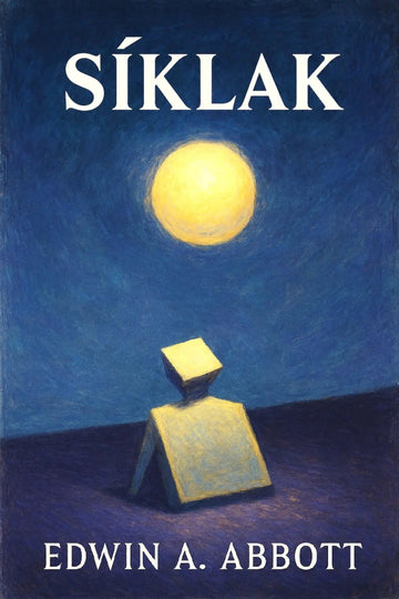 Book cover for 'Síklak' by Edwin A. Abbott, featuring a dark blue textured background with a glowing yellow moon and a stylized yellow figure.