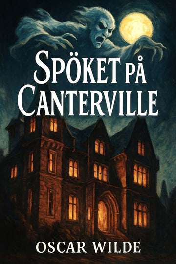 Book cover of 'Spöket på Canterville' with a haunted house and moonlit sky.