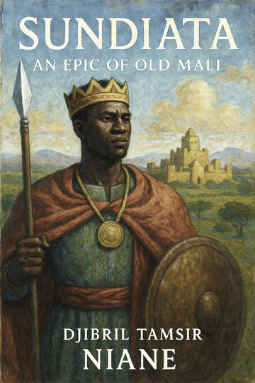 Book cover of 'Sundiata: An Epic of Old Mali' featuring a warrior with a spear and shield.
