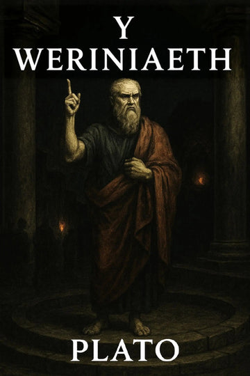 A book cover or poster-style artwork featuring a dark, classical painting of an elderly bearded man in draped robes standing in a dim stone hall, with the text 'Y Weriniaeth' at the top and 'PLATO' at the bottom in white serif lettering.